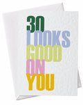 30th birthday Age looks good on you card