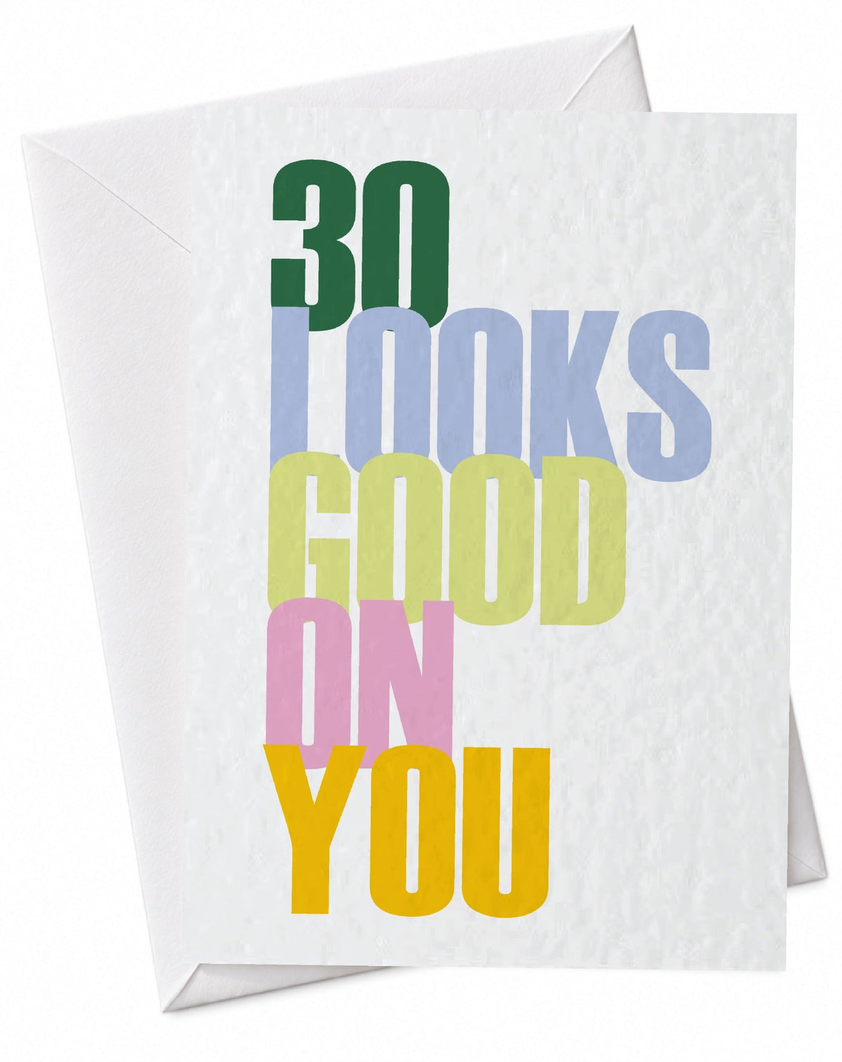 30th birthday Age looks good on you card